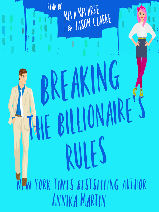 Title details for Breaking the Billionaire's Rules by Annika Martin - Wait list